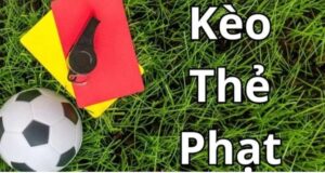 Kèo Thẻ Phạt